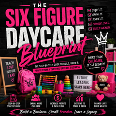 The Six Figure Daycare Blueprint eBook