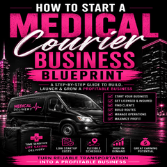 How To Start A Medical Courier Business Blueprint